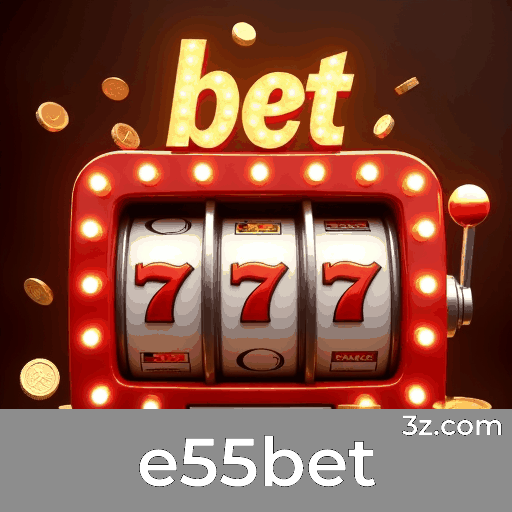 e55bet: Slots de Jackpot, Mesa Variada e Dealer Ao Vivo